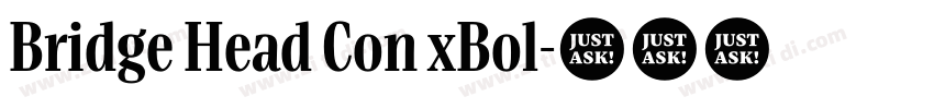 Bridge Head Con xBol字体转换 Bridge Head Con xBol字体转换